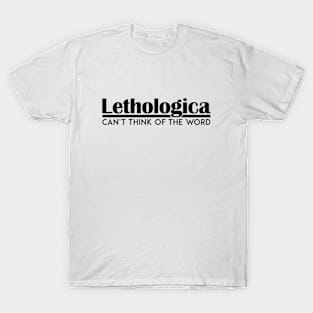 Lethologica T-Shirt